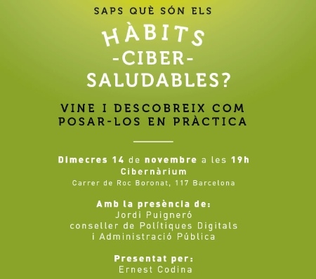 Presentació de la campanya 'Practica els hàbits cibersaludables. Per una Internet més segura'