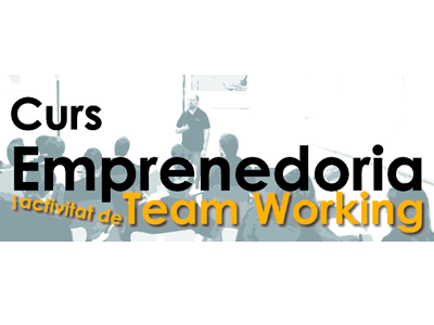 Imatge de difusió del curs d'emprenedoria i Team Working